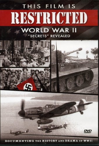 This Film Is Restricted/World War Ii "secrets" Revealed