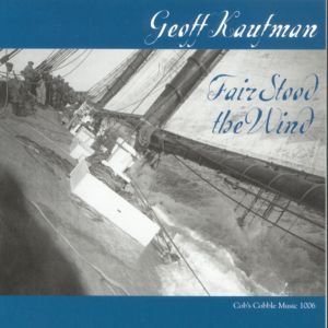 Geoff Kaufman Fair Stood The Wind 