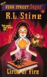 R. L. Stine Circle Of Fire (fear Street Sagas #11) 