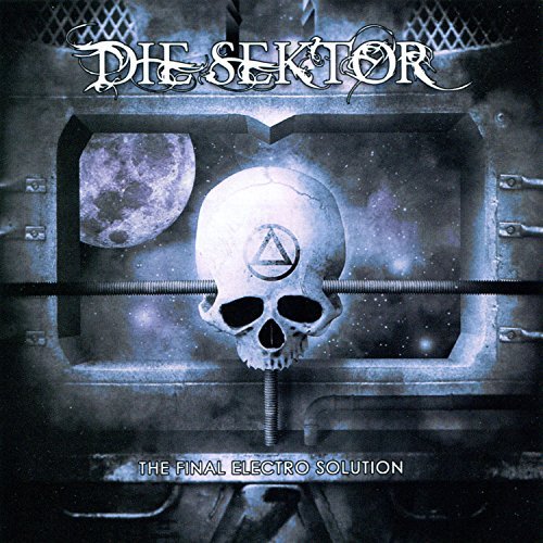 Die Sektor/Final Electro Solution
