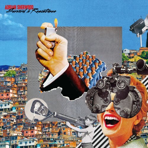 Adrian Sherwood/Survival & Resistance