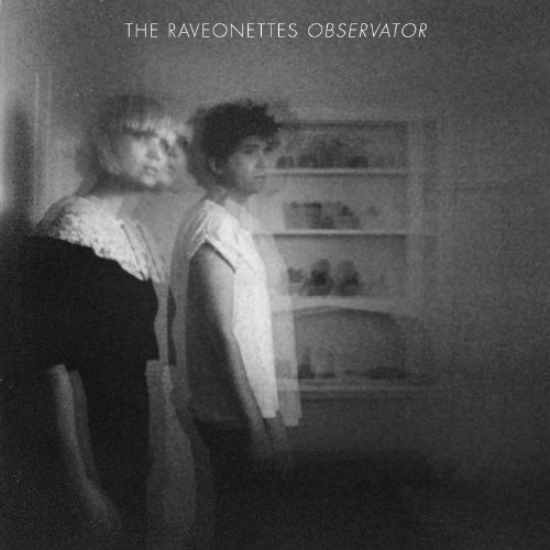 Raveonettes/Observator