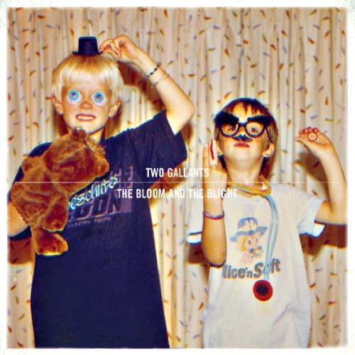 Two Gallants/Bloom & The Blight@Incl. 7 Inch & Digital Downloa