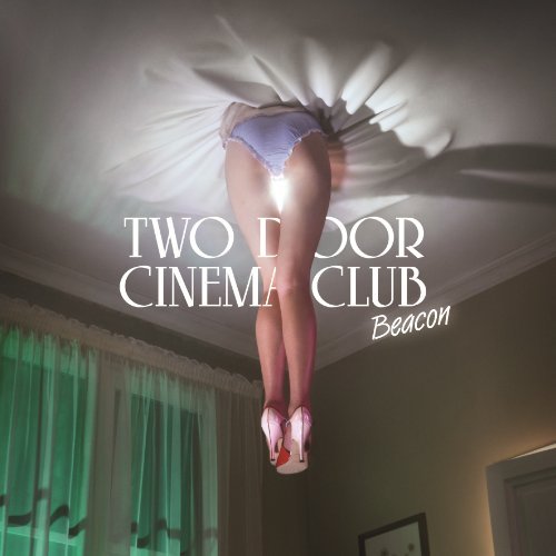 Two Door Cinema Club/Beacon