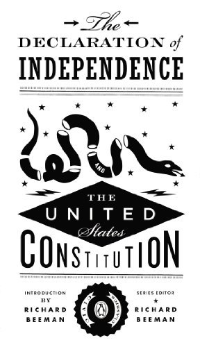 Richard Beeman/The Declaration of Independence and the United States Constitution
