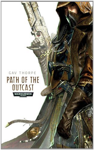 Gav Thorpe Path Of The Outcast 