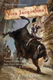 L. A. Meyer Viva Jacquelina! Being An Account Of The Further Adventures Of Jac 