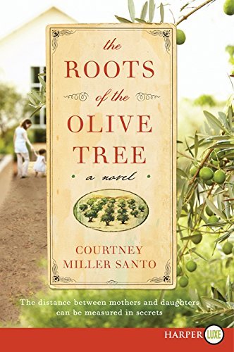 Courtney Miller Santo The Roots Of The Olive Tree Large Print 