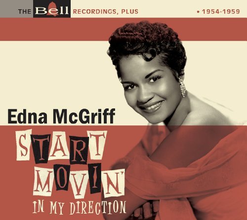 Edna Mcgriff/Start Movin In My Direction Th