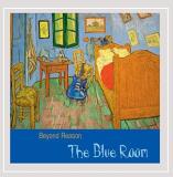 Beyond Reason Blue Room 