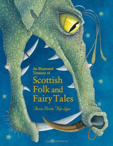 Theresa Breslin An Illustrated Treasury Of Scottish Folk And Fairy 