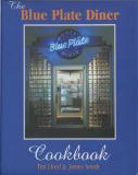 Blue Plate Diner The Blue Plate Diner Cookbook 