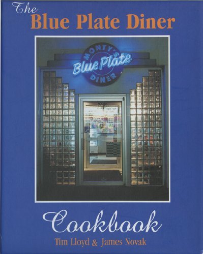 Blue Plate Diner The Blue Plate Diner Cookbook 