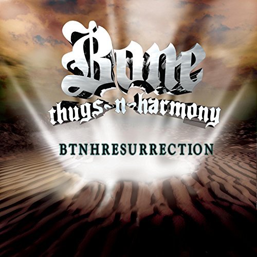 Bone Thugs-N-Harmony/Btnhresurrection@Explicit Version@Feat. Big B/David's Daughters