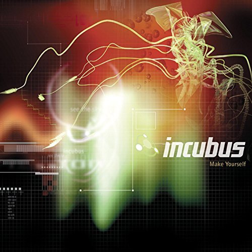 Incubus/Make Yourself