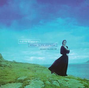 BRENNAN,MAIRE/WHISPER TO THE WILD WATER