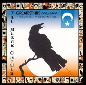 BLACK CROWES/1990-99-GREATEST HITS