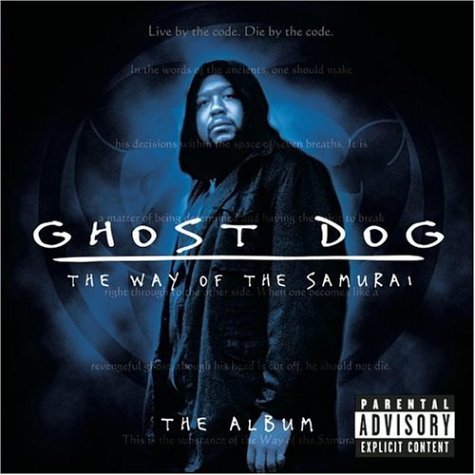 Ghost Dog Way Of The Samurai Soundtrack Explicit Version Killarmy Sunz Of Man 