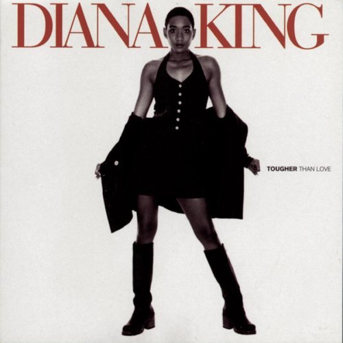 KING,DIANA/TOUGHER THAN LOVE