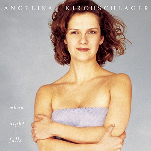 Angelika Kirchschlager/When Night Falls@Kirchschlager/Williams