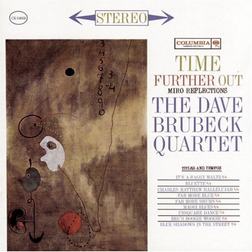 BRUBECK,DAVE QUARTET/TIME FURTHER OUT