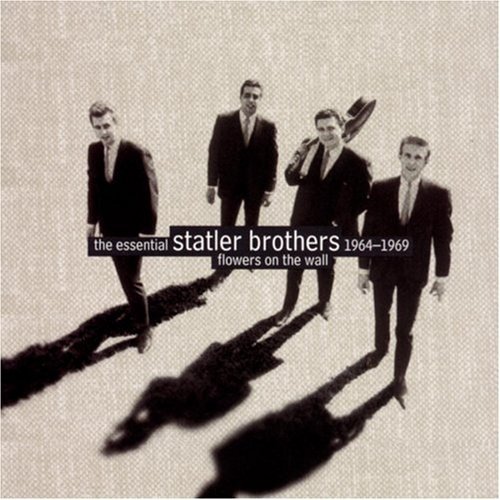 Statler Brothers/Flowers On The Wall-Essential