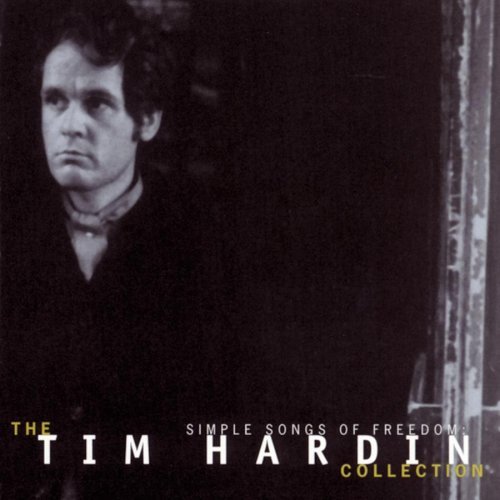 Tim Hardin Simple Songs Of Freedom Collec 