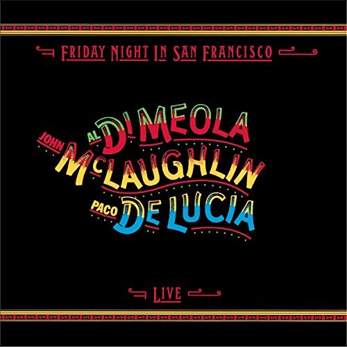 Di Meola/Mclaughlin/De Lucia/Friday Night In San Francisco@Hdcd