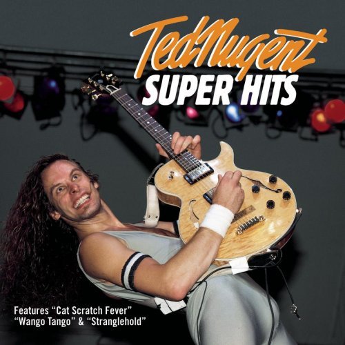 Ted Nugent/Super Hits@Super Hits