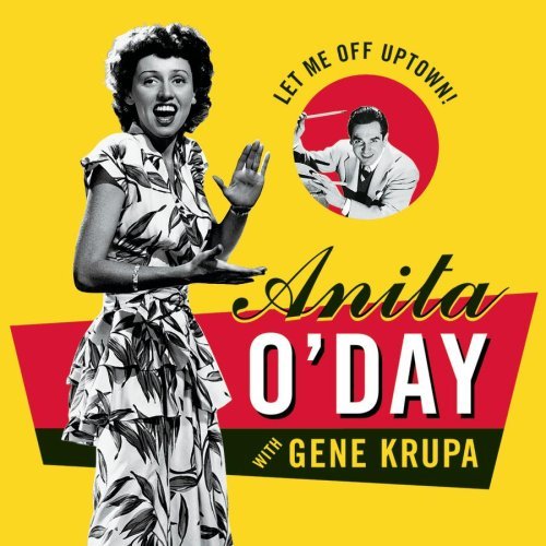 O'day Krupa Let Me Off Uptown 