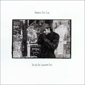Andrew Dice Clay/Day The Laughter Died@Explicit Version