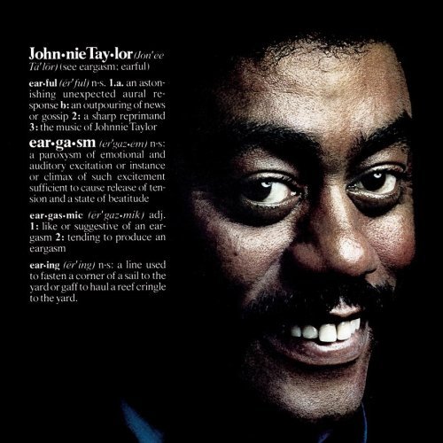 Johnnie Taylor/Eargasm
