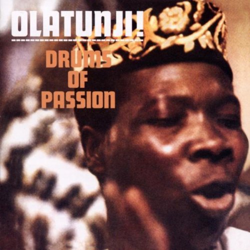 OLATUNJI,BABATUNDE/DRUMS OF PASSION