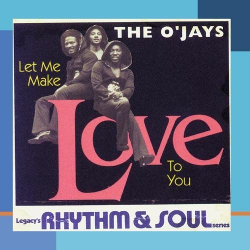 O'Jays/Let Me Make Love To You@Cd-R