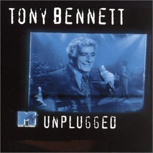 BENNETT,TONY/MTV UNPLUGGED