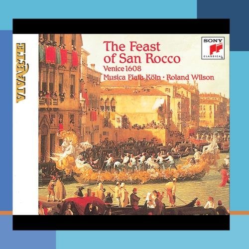 Feast Of San Rocco/Feast Of San Rocco@Wilson/Musica Flata Koln