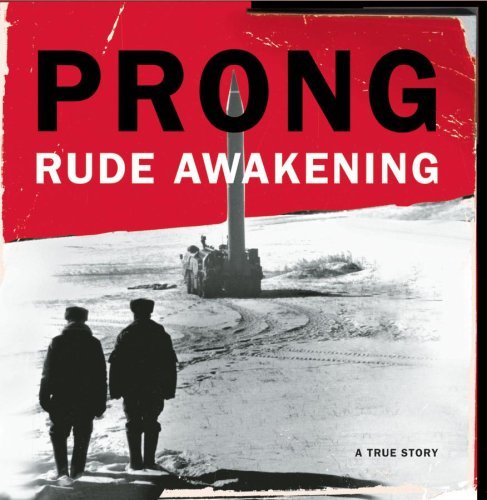 PRONG/RUDE AWAKENING