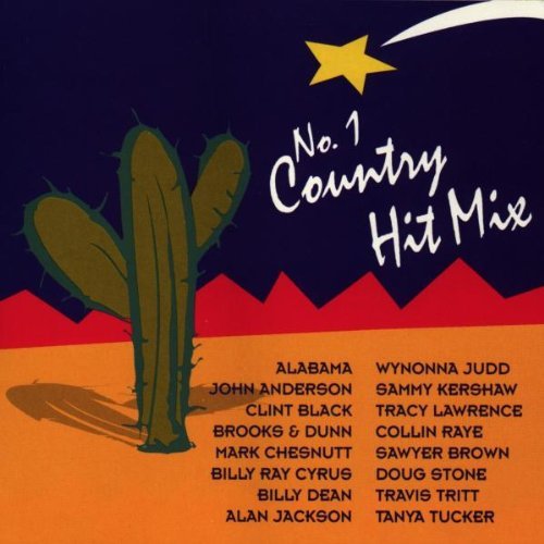 No. 1 Country Hit Mix/No. 1 Country Hit Mix@Alabama/Cyrus/Tritt/Dean/Black@Tucker/Jackson/Judd/Raye/Stone