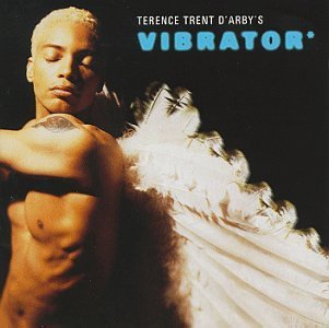 D'ARBY,TERENCE TRENT/VIBRATOR