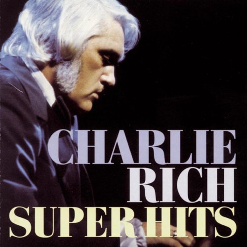 Charlie Rich/Super Hits@Super Hits