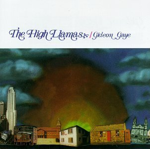 HIGH LLAMAS/GIDEON GAYE
