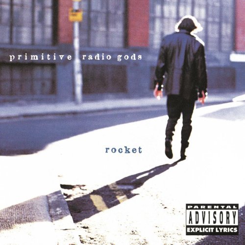 Primitive Radio Gods/Rocket@Explicit Version