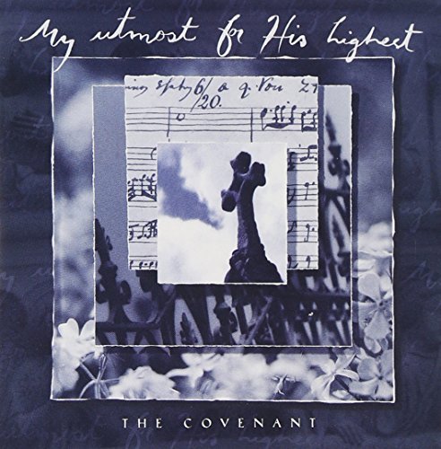 My Utmost For His Highest-C/My Utmost For His Highest-Cove@Smith/Winans/Anointed/Ashton@Crosse