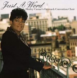 Shirley Outreach Conven Caesar/Just A Word