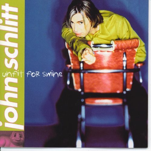John Schlitt Unfit For Swine 