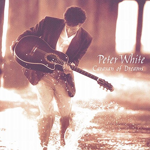WHITE,PETER/CARAVAN OF DREAMS