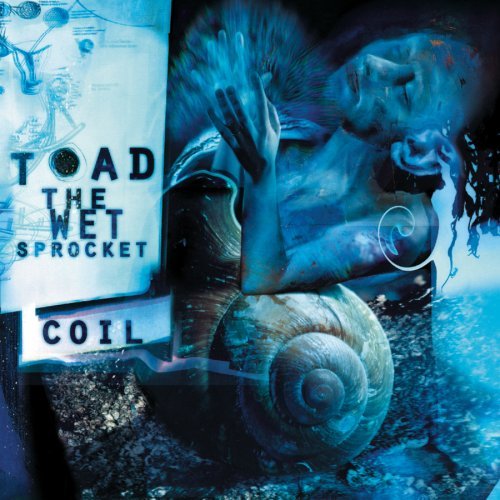 TOAD THE WET SPROCKET/COIL