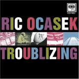 Ric Ocasek Troublizing Feat. Corgan Der Maur Elliot Baker Hawkes 