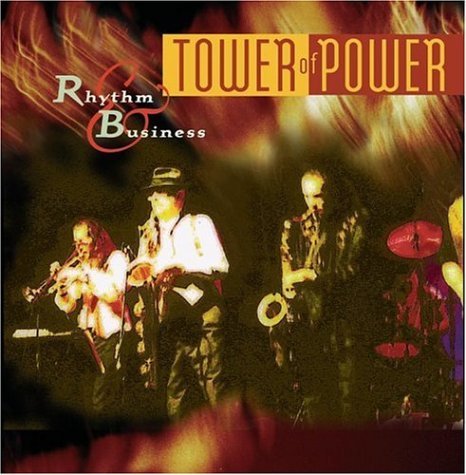 Tower Of Power/Rhythm Business