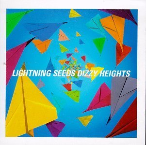 LIGHTNING SEEDS/DIZZY HEIGHTS